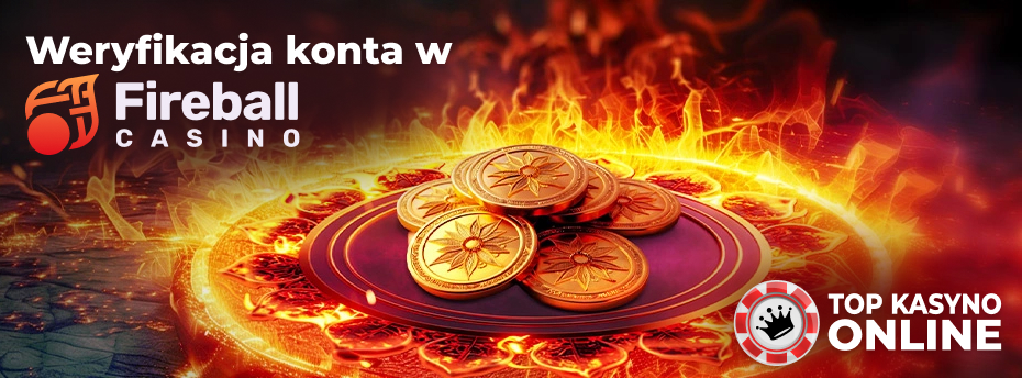 weryfikacja konta, instrukcja do Firebal Kasyno