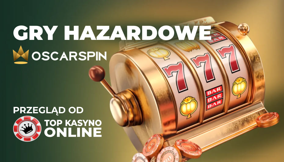 przegląd gier, które oferuje Oscar Spin kasyno przegląd gier, które oferuje Oscar Spin kasyno